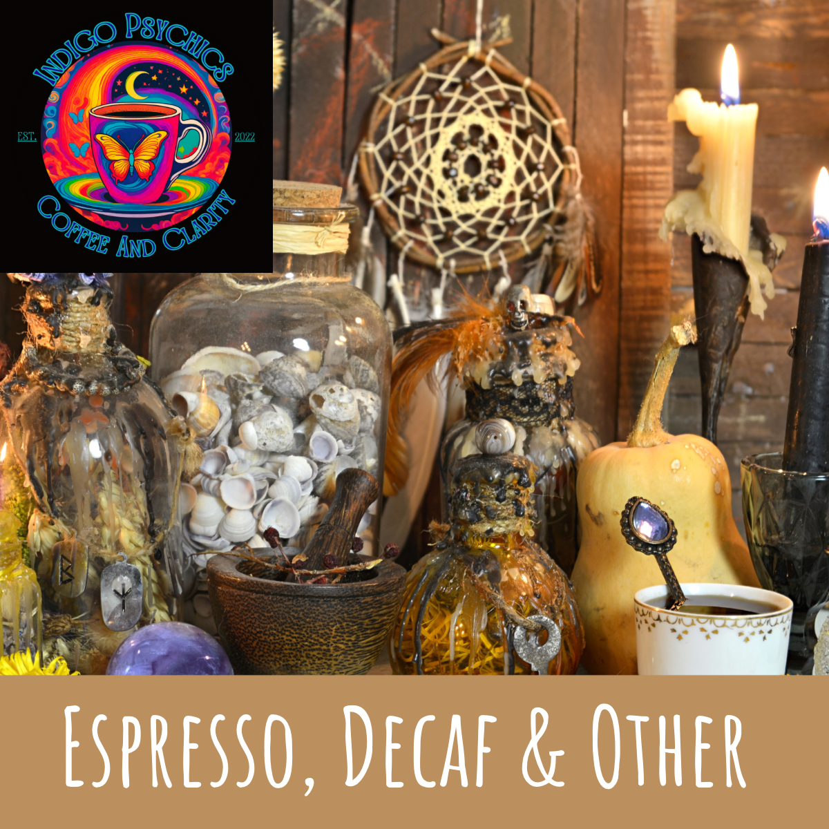 Decaf, Espresso & Other