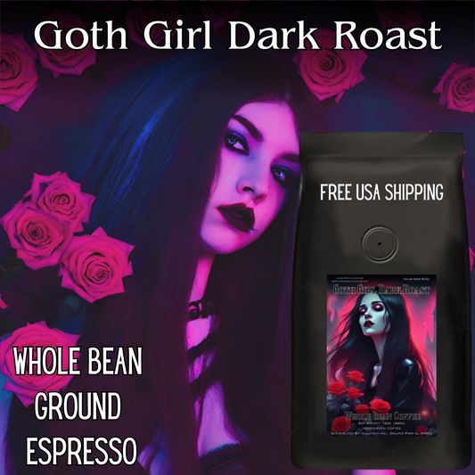 Goth Girl Dark Roast